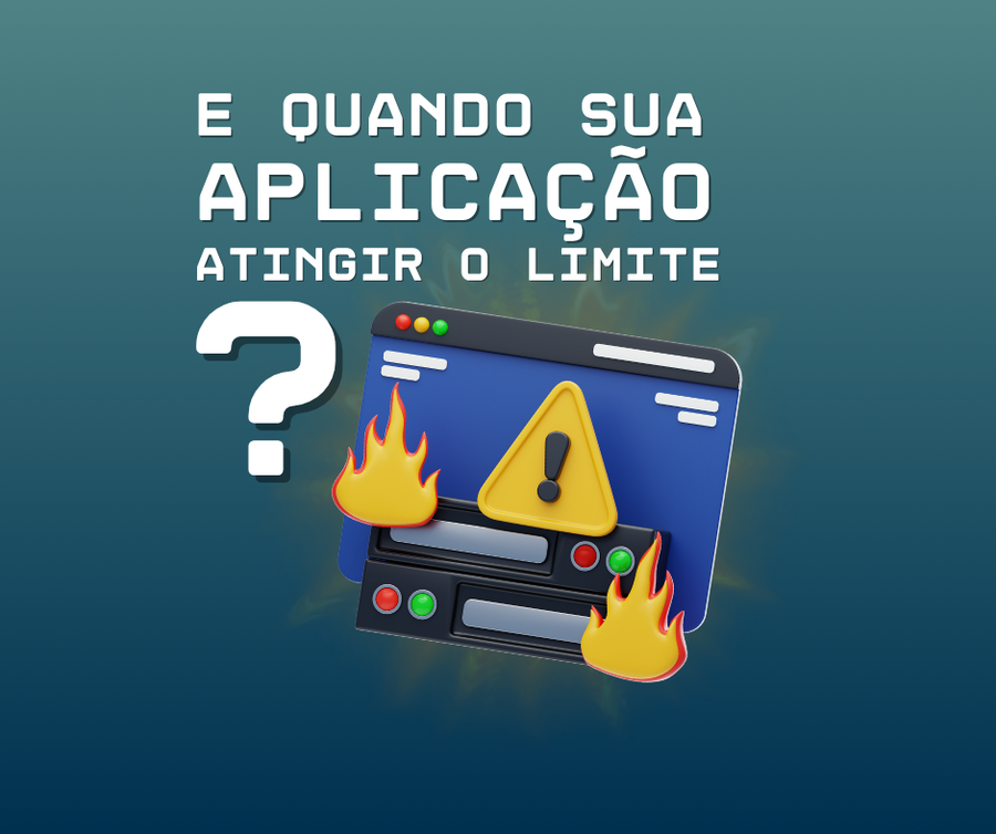 O que acontece se sua Aplicação atingir o limite?