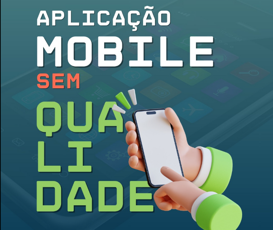 Aplicação Mobile SEM Qualidade