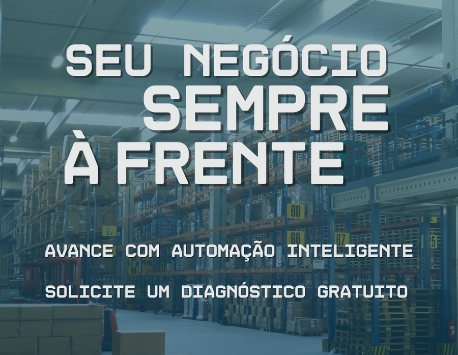 Seu negócio sempre a frente